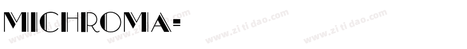 Michroma字体转换