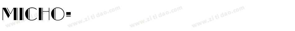micho字体转换
