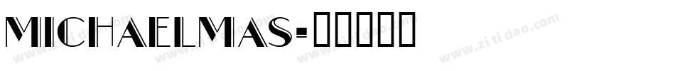 Michaelmas字体转换