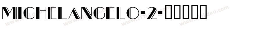 Michelangelo-2字体转换