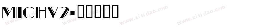 Michv2字体转换