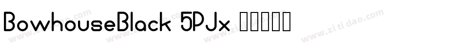 BowhouseBlack-5PJx字体转换