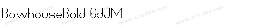 BowhouseBold-6dJM字体转换