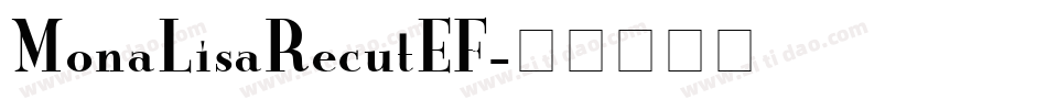 MonaLisaRecutEF字体转换
