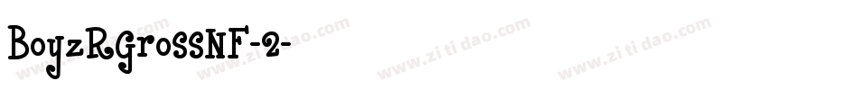 BoyzRGrossNF-2字体转换