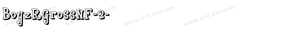 BoyzRGrossNF-2字体转换