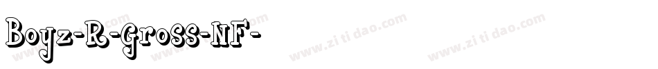 Boyz-R-Gross-NF字体转换