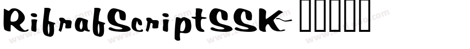 RifrafScriptSSK字体转换