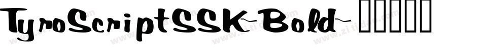 TyroScriptSSK-Bold字体转换