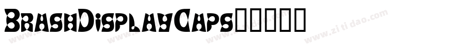 BrashDisplayCaps字体转换
