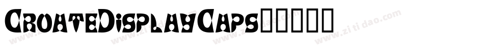 CroateDisplayCaps字体转换