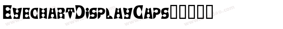 EyechartDisplayCaps字体转换