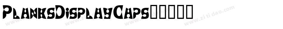 PlanksDisplayCaps字体转换