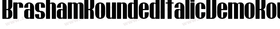 BrashamRoundedItalicDemoRoundedItalic-2Ov2d字体转换