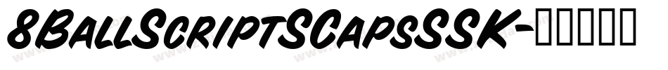 8BallScriptSCapsSSK字体转换
