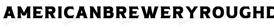 AmericanBreweryRoughDemo-B1w8字体转换