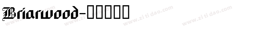 Briarwood字体转换