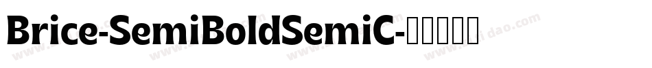 Brice-SemiBoldSemiC字体转换