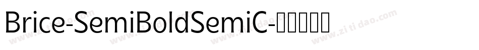 Brice-SemiBoldSemiC字体转换