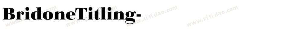 BridoneTitling字体转换