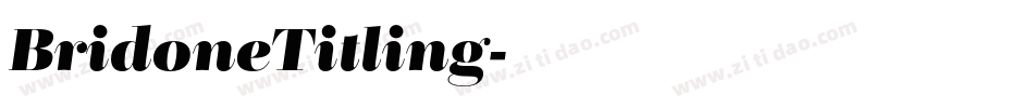 BridoneTitling字体转换