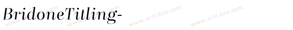 BridoneTitling字体转换