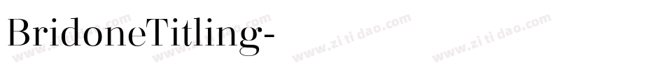 BridoneTitling字体转换