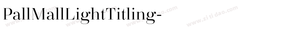 PallMallLightTitling字体转换