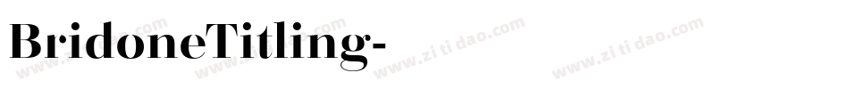 BridoneTitling字体转换