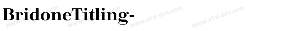 BridoneTitling字体转换