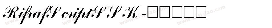 RifrafScriptSSK字体转换