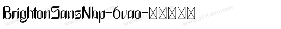 BrightonSansNbp-6vao字体转换