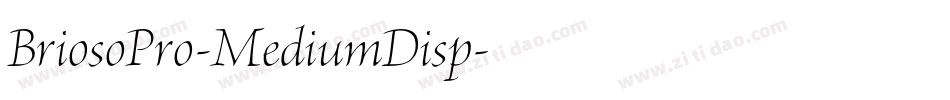 BriosoPro-MediumDisp字体转换