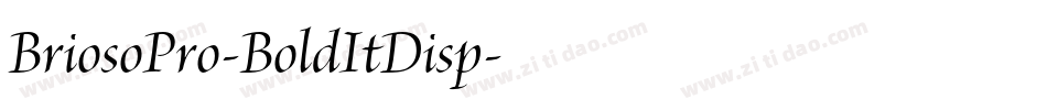 BriosoPro-BoldItDisp字体转换