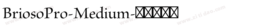 BriosoPro-Medium字体转换