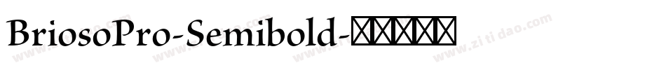 BriosoPro-Semibold字体转换