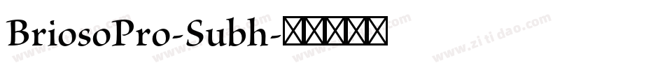 BriosoPro-Subh字体转换