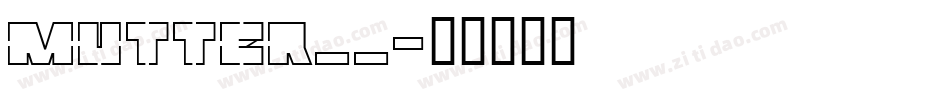 MUTTER__字体转换