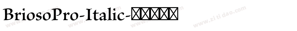 BriosoPro-Italic字体转换