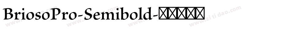 BriosoPro-Semibold字体转换