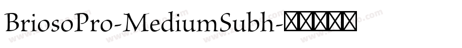 BriosoPro-MediumSubh字体转换
