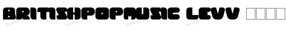 BritishPopMusic-levV字体转换