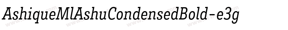 AshiqueMlAshuCondensedBold-e3g3字体转换