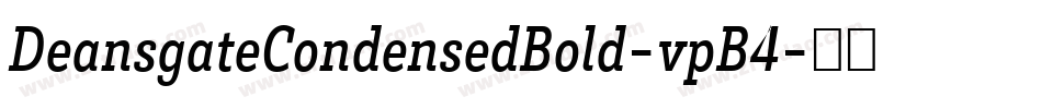 DeansgateCondensedBold-vpB4字体转换