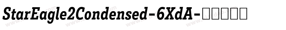 StarEagle2Condensed-6XdA字体转换