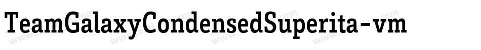 TeamGalaxyCondensedSuperita-vmgG4字体转换