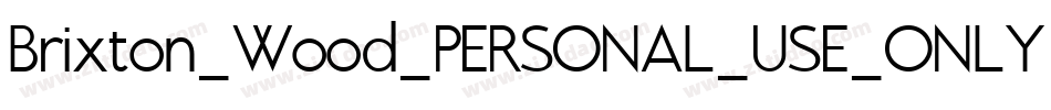 Brixton_Wood_PERSONAL_USE_ONLY-Vector字体转换