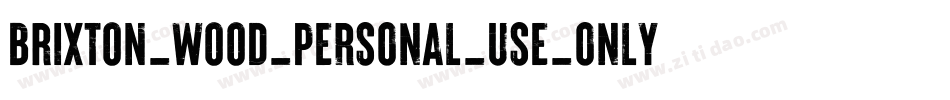 Brixton_Wood_PERSONAL_USE_ONLY-Vector字体转换