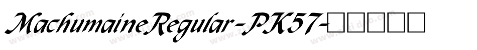 MachumaineRegular-PK57字体转换