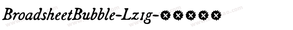 BroadsheetBubble-Lz1g字体转换